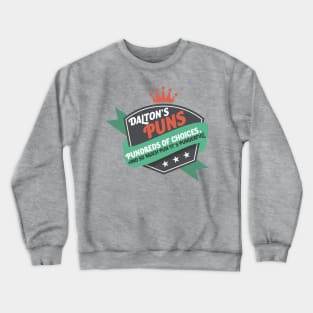 Dalton's Puns Crewneck Sweatshirt